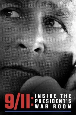 9/11: Inside the President's War Room 9/11: Inside the President's War Room