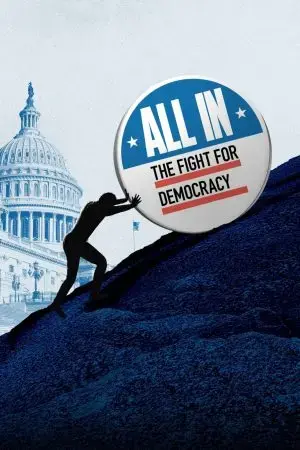 All In: The Fight for Democracy All In: The Fight for Democracy