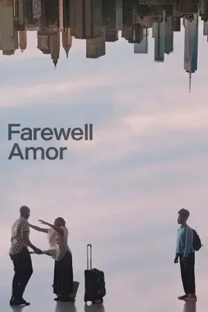 Farewell Amor Farewell Amor