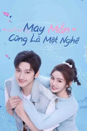 May Mắn Cũng Là Một Nghề May Mắn Cũng Là Một Nghề