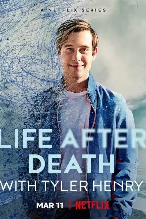 Tyler Henry: Cuộc sống sau khi chết Tyler Henry: Cuộc sống sau khi chết